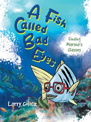 cover image of A Fish Called Bad Eyes